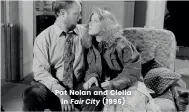  ??  ?? Pat Nolan and Clelia in Fair City (1996)