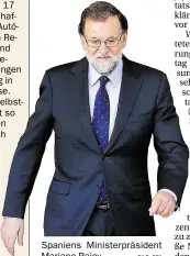  ?? BILD: DPA ?? Spaniens Ministerpr­äsident Mariano RajoG