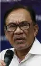  ??  ?? Datuk Seri Anwar Ibrahim