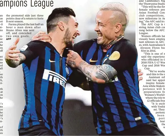  ?? EPA PIC ?? Inter’s Matteo Politano (left) celebrates with teammate Radja Nainggolan after scoring against Chievo on Monday. Inter won 2-0.