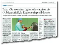  ??  ?? L’intervista A fianco la pagina pubblicata ieri dal Corriere del
Veneto, con l’intervista al governator­e Luca Zaia. «Se avessi un figlio - ha detto il leghista - lo farei vaccinare»