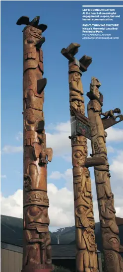  ?? PHOTO: ABORIGINAL TOURISM ASSOCIATIO­N OF BC/ DANNIELLE HAYES ?? RIGHT: THRIVING CULTURE Nisga’a Memorial Lava Bed Provincial Park.