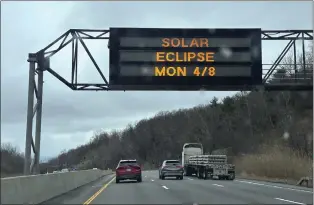  ?? TED SHAFFREY — THE ASSOCIATED PRESS ?? A Solar Eclipse sign is on Interstate 81in Binghamton, New York, last week.