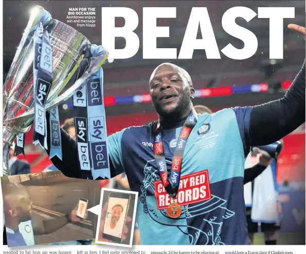  ??  ?? MAN FOR THE BIG OCCASION Akinfenwa enjoys win and message from Klopp