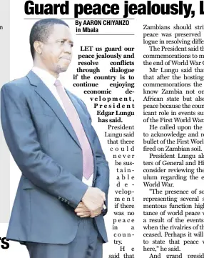  ??  ?? President Lungu