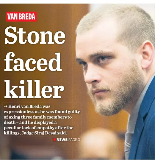  ?? Picture: AFP ?? COLD-BLOODED KILLER. Henri van Breda in the dock at the Western Cape High Court in Cape Town yesterday, where he was found guilty of brutally killing his parents and brother and the attempted murder of his sister, Marli, with an axe in their luxury home.