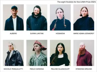  ?? ?? The eight finalists for the LVMH Prize 2024.