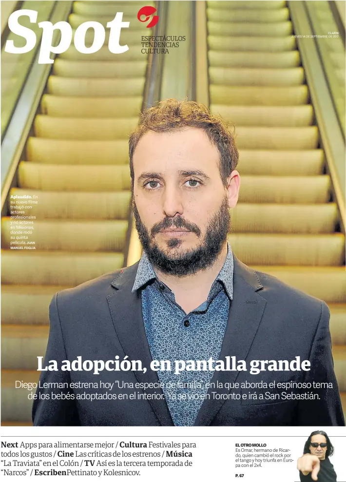  ?? JUAN MANUEL FOGLIA ?? Aplaudido. En su nuevo filme trabajó con actores profesiona­les y no actores en Misiones, donde rodó su quinta película.