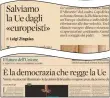  ??  ?? Sul Sole 24 Ore del 26 marzo Luigi Zingales aveva avanzato la proposta di una nuova assemblea costituent­e. Sul Sole 24 Ore di ieri la risposta di Lorenzo Bini Smaghi