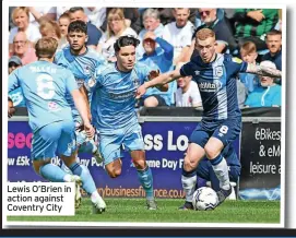  ?? ?? Lewis O’Brien in action against Coventry City