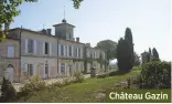  ??  ?? Château Gazin
