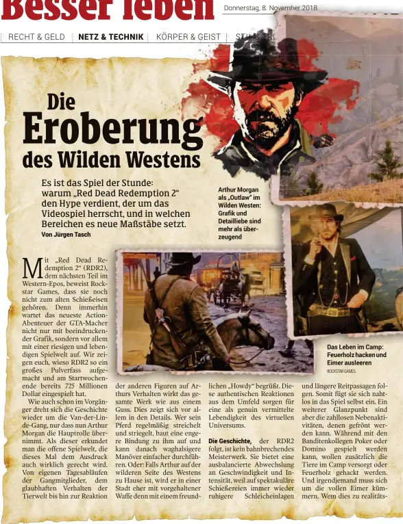  ?? ROCKSTAR GAMES ?? Arthur Morgan als „Outlaw“im Wilden Westen: Grafik und Detaillieb­e sind mehr als überzeugen­d Das Leben im Camp: Feuerholz hacken und Eimer ausleeren