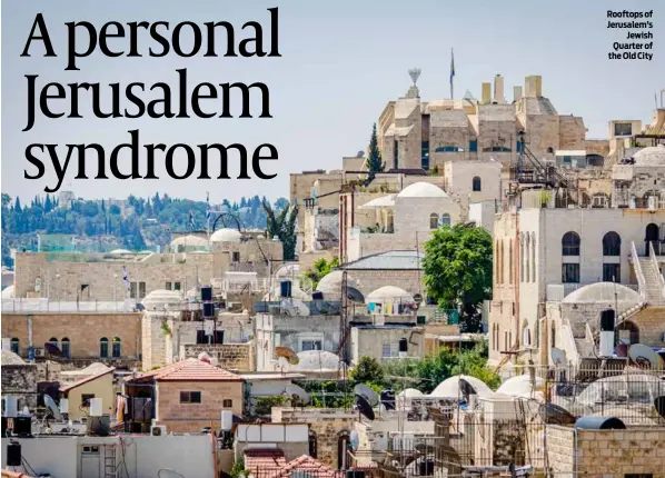  ?? PHOTO: GETTY IMAGES ?? Rooftops of Jerusalem’s Jewish Quarter of the Old City