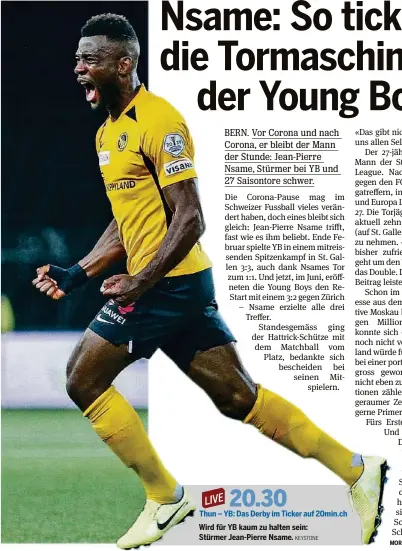  ?? KEYSTONE ?? Thun – YB: Das Derby im Ticker auf 20min.ch
Wird für YB kaum zu halten sein: Stürmer Jean-Pierre Nsame.