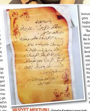  ??  ?? VASİYET MEKTUBU - Üstad’ın Karahan’a maaş bağ- lanması vasiyetine dair yazdığı mektup.