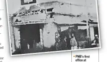  ?? PHOTO COURTESY: PUNJAB NATIONAL BANK ?? ▪ PNB’s first office at Lahore’s Ganpatrai Road in 1895.