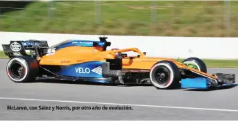  ??  ?? McLaren, con Sáinz y Norris, por otro año de evolución.