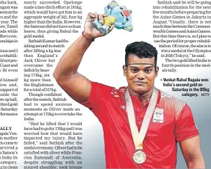  ?? GETTY ?? ■ Venkat Rahul Ragala won India’s second gold on Saturday in the 85kg category.
