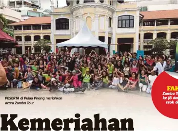  ??  ?? PESERTA di Pulau Pinang meriahkan acara Zumba Tour.