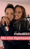  ??  ?? Le due medagliate: Elena Di Liddo, 24 anni, con la Quadarella