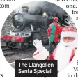  ??  ?? The Llangollen Santa Special