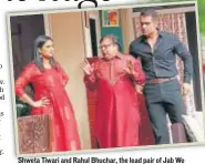  ?? PHOTO: INSTAGRAM/SHWETA.TIWARI ?? Shweta Tiwari and Rahul Bhuchar, the lead pair of Jab We Separated, with writer and actor Rakesh Bedi (centre) in a scene from the play