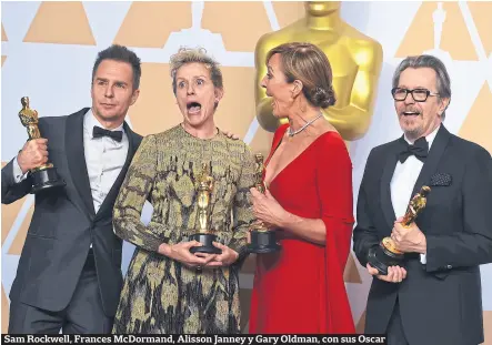  ??  ?? sam rockwell, Frances McDormand, alisson Janney y Gary oldman, con sus oscar