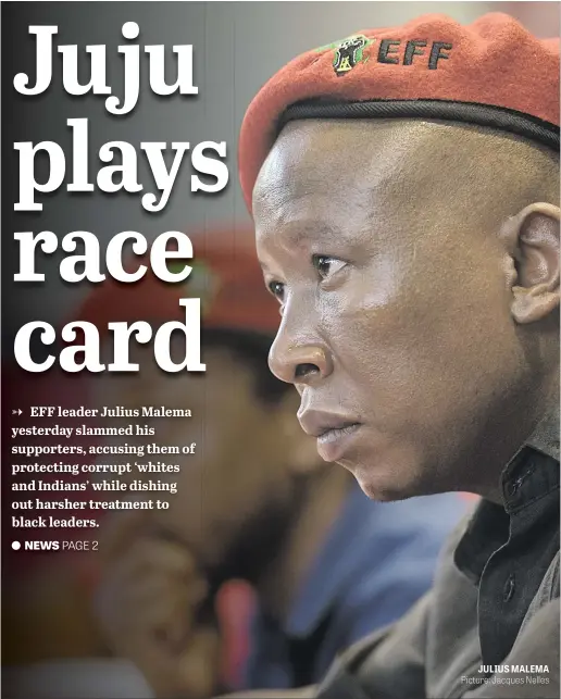  ?? JULIUS MALEMA Picture: Jacques Nelles ??