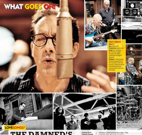  ??  ?? Scenes from Atomic Sound, October 2017 (clockwise from top left) Vanian sings; Captain Sensible (left), Tony Visconti; Visconti at the desk; backing vocals; jubilation; The Damned (from left) Monty, Pinch, Paul Gray, Captain, Vanian; Vanian writes.