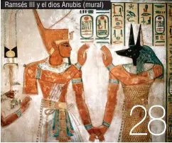  ??  ?? Ramsés III y el dios Anubis (mural)
