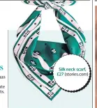  ??  ?? Silk neck scarf, £27 (stories.com)