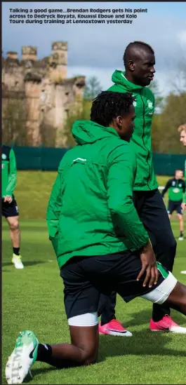  ??  ?? Talking a good game...Brendan Rodgers gets his point across to Dedryck Boyata, Kouassi Eboue and Kolo Toure during training at Lennoxtown yesterday