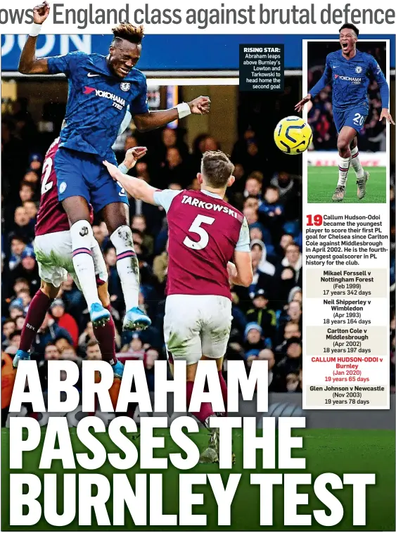  ??  ?? RISING STAR:
Abraham leaps above Burnley’s Lowton and Tarkowski to head home the second goal