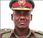  ??  ?? Chief of Army Staff, Major General Tukur Buratai