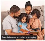  ?? ?? Parents have an important role to play