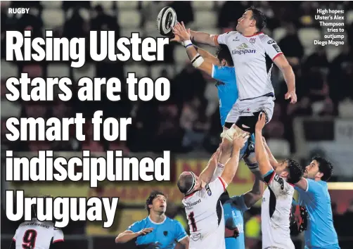  ??  ?? High hopes: Ulster’s Alex Thompsontr­ies to outjump Diego Magno