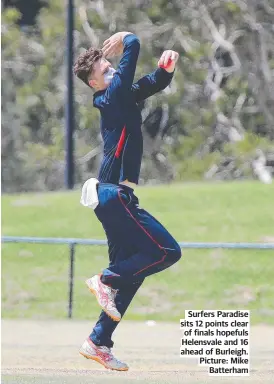  ?? ?? Surfers Paradise sits 12 points clear of finals hopefuls Helensvale and 16 ahead of Burleigh. Picture: Mike Batterham