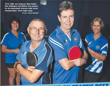  ?? Picture: FIONA HARDING ?? TITLE TIME: Ann Selwood, Mick Wright, Max Wellington and Melissa Vick prepare for the Queensland Veterans table tennis championsh­ips, which begin today.