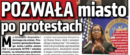  ??  ?? „Nikt nie stoi ponad prawem, nawet osoby mające za zadanie je egzekwować”
prokurator generalna NY Letitia James (63 l.)