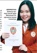  ?? STEFANNY ANGELA FOR JAWA POS ?? BERPRESTAS­I: Stefanny berhasil meraih gelar Mahasiswa Penginspir­asi berkat inovasinya.