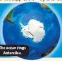 ?? ?? The ocean rings Antarctica.