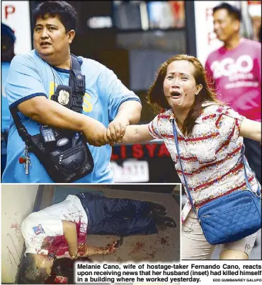  ?? EDD GUMBAN/REY GALUPO ?? Melanie Cano, wife of hostage-taker Fernando Cano, reacts upon receiving news that her husband (inset) had killed himself in a building where he worked yesterday.