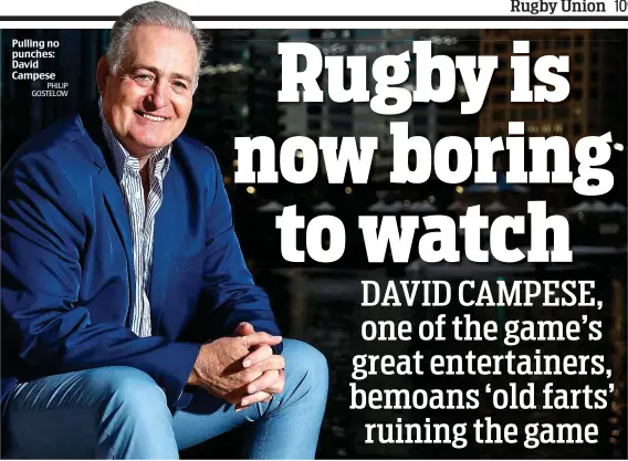  ?? PHILIP GOSTELOW ?? Pulling no punches: David Campese