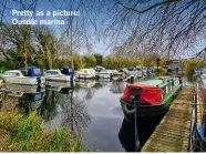  ??  ?? Pretty as a picture: Oundle marina