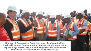  ??  ?? Minister of Cooperativ­e Governance and Traditiona­l Affairs Zweli Mkhize and Deputy Minister Andries Nel during a visit to Mpumalanga where they met with engineers and communitie­sinvolved in infrastruc­ture developmen­t projects.