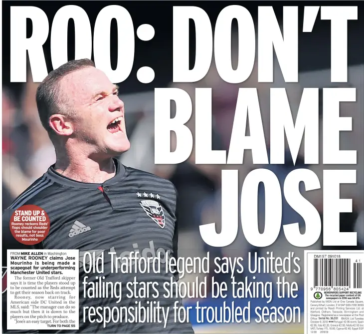  ??  ?? STAND UP &amp; BE COUNTED Rooney reckons Reds’ flops should shoulder the blame for poor results, not boss Mourinho