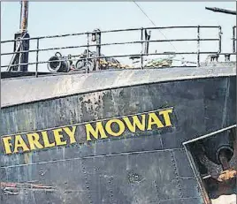  ?? THE CHRoNICLE HERALD ?? The removal of the Farley Mowat from berthage in Shelburne Marine Terminal is such a big deal the town may have a party, and it may even become annual.