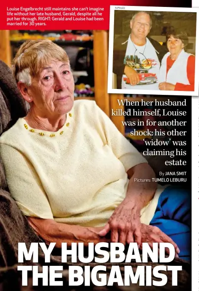  ?? SUPPLIED ?? Louise Engelbrech­t still maintains she can’t imagine life without her late husband, Gerald, despite all he put her through. RIGHT: Gerald and Louise had been married for 30 years.