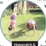  ??  ?? Hopscotch & handstand