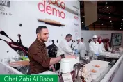  ??  ?? Chef Zahi Al Baba